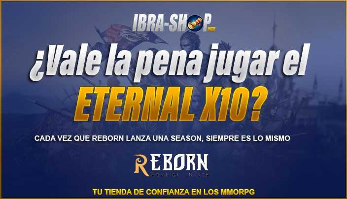 ¿Vale la pena jugar Eternal x10 en esta nueva Season de Lineage 2 Reborn? Mi experiencia y consejos para empezar bien